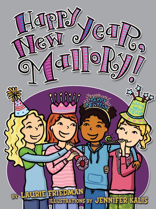 Title details for Happy New Year, Mallory! by Laurie Friedman - Available